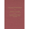 Housing Privatization in Eastern Europe