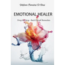 Emotional Healer: Drop by Drop - Bach Flower Remedies