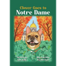 Clover Goes to Notre Dame