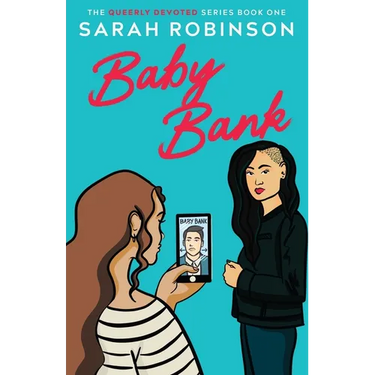 Baby Bank: A Lesbian Romantic Comedy