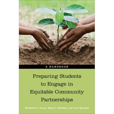 Preparing Students to Engage in Equitable Community Partnerships: A Handbook