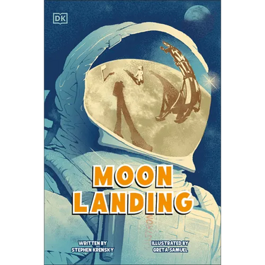 Moon Landing: The Incredible Story of the Apollo 11 Mission