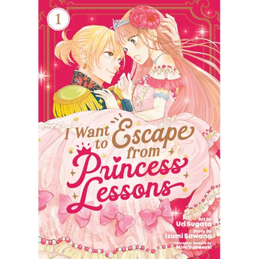 I Want to Escape from Princess Lessons (Manga) Vol. 1