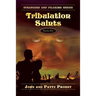Tribulation Saints: Strangers and Pilgrims Series Book Six