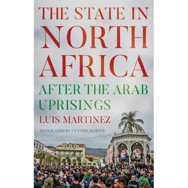 The State in North Africa: After the Arab Uprisings
