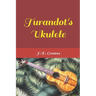 Turandot's Ukulele