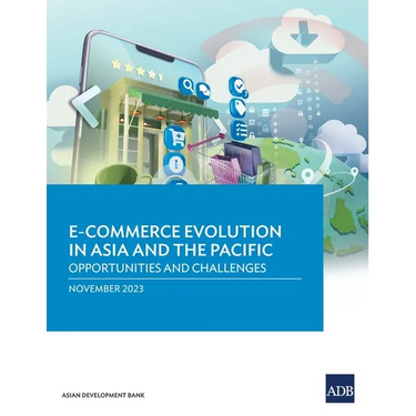 E-commerce Evolution in Asia and the Pacific: Opportunities and Challenges