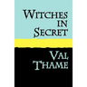 WITCHES IN SECRET Large Print