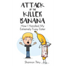 Attack of the Killer Banana: How I Handled My Extremely Fussy Eater