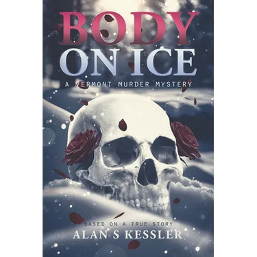 Body on Ice: A Vermont Murder Mystery