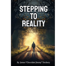 Stepping to Reality