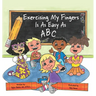 Exercising my Fingers is as Easy as ABC