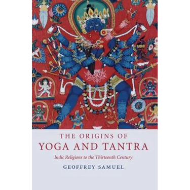 The Origins of Yoga and Tantra