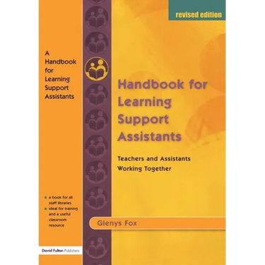 A Handbook for Learning Support Assistants: Teachers and Assistants Working Together