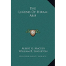 The Legend Of Hiram Abif