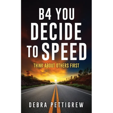 B4 You Decide to Speed: Think About Others First