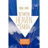 Between Heaven and Earth: An Adventure in Free Fall