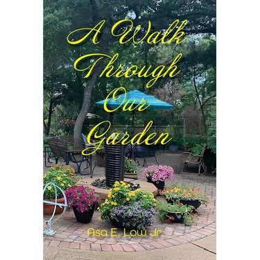 A Walk Through Our Garden