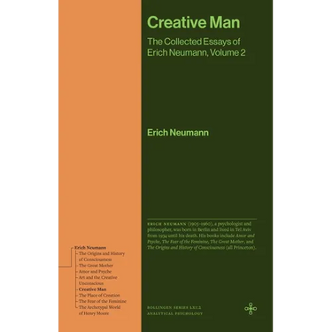 Creative Man: The Collected Essays of Erich Neumann, Volume 2