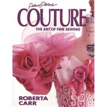 Couture: The Art of Fine Sewing