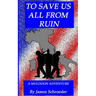 To Save Us All From Ruin: A Muldoon Adventure