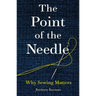 The Point of the Needle: Why Sewing Matters