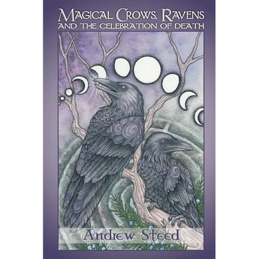 Magical Crows, Ravens And The Celebration Of Death
