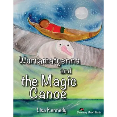Wurramatyenna and the Magic Canoe