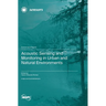 Acoustic Sensing and Monitoring in Urban and Natural Environments