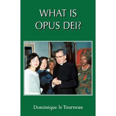 What Is Opus Dei?