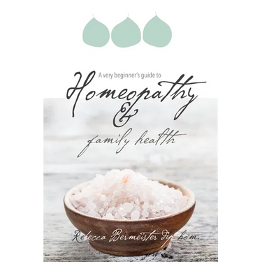 A Very Beginners Guide to Homeopathy and Family Health