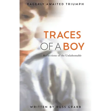Traces of a Boy: Reflections of the Unfathomable