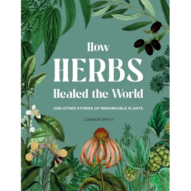 How Herbs Healed the World