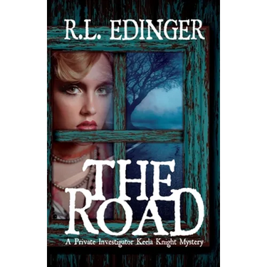 The Road: A Private Investigator Keela Knight Mystery