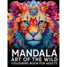 Mandala Art Of The Wild Colouring Book