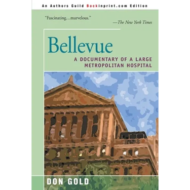 Bellevue: A Documentary of a Large Metropolitan Hospital
