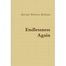 Endlessness Again