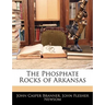 The Phosphate Rocks of Arkansas