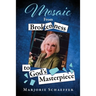 Mosaic: From Brokenness to God's Masterpiece