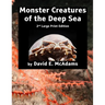 Monster Creatures of the Deep Sea