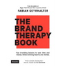 The Brand Therapy Book: Key branding lessons to save time and money while winning hearts and minds.