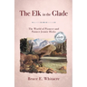 The Elk in the Glade