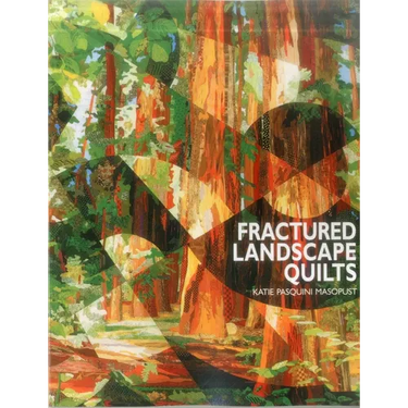 Fractured Landscape Quilts - Print on Demand Edition