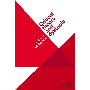 Critical Theory and Dystopia