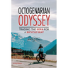 Octogenarian Odyssey: Trading the Sofa for a Bicycle Seat