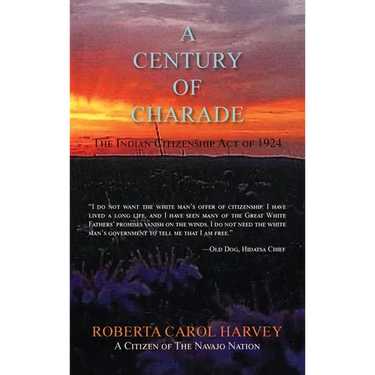 A Century of Charade (hardcover): The Indian Citizenship Act of 1924