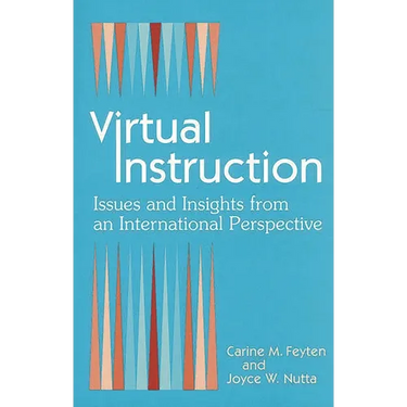Virtual Instruction: Issues and Insights from an International Perspective