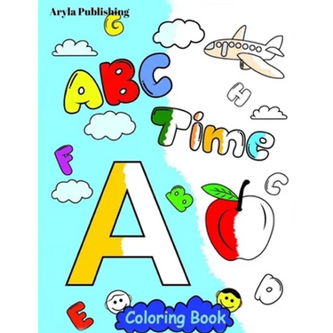 ABC Time Coloring Book: Fun Colouring Books for Children Kids to Color and Learn Activity Pages