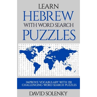 Learn Hebrew with Word Search Puzzles: Learn Hebrew Language Vocabulary with Challenging Word Find Puzzles for All Ages