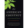 The American Chestnut: An Environmental History
